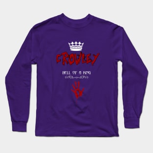 Hell of a King Long Sleeve T-Shirt